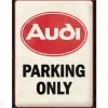 Retro metallijuliste Audi - Parking Only 30x40 cm