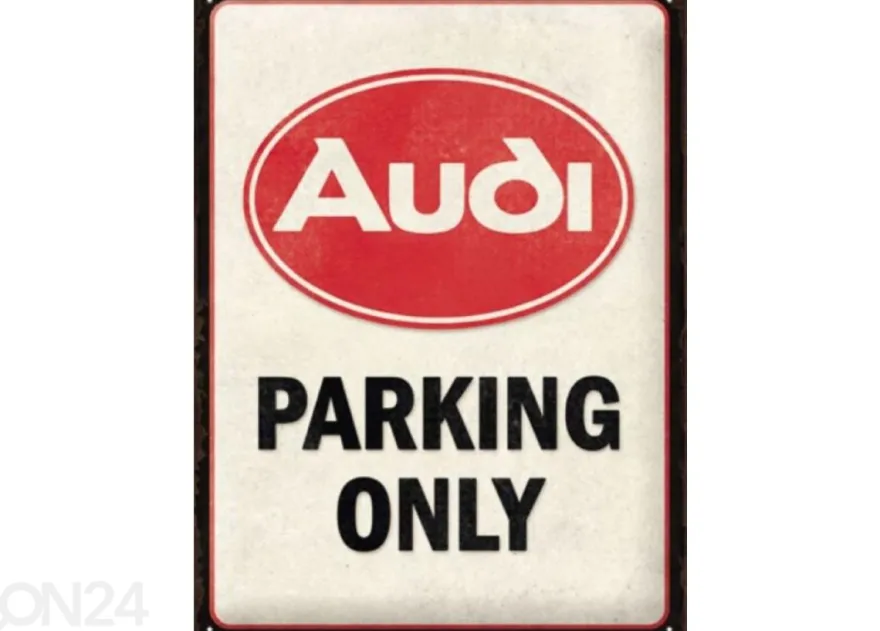 Retro metallijuliste Audi - Parking Only 30x40 cm