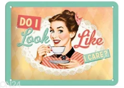 Retro metallitaulu Do I look like I care? 15x20 cm
