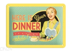 Retro metallitaulu Here is your dinner... 15x20 cm