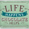 Retro metallitaulu Life happens... Chocolate helps 15x20 cm