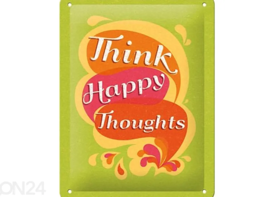 Retro metallitaulu Think happy thoughts 15x20 cm